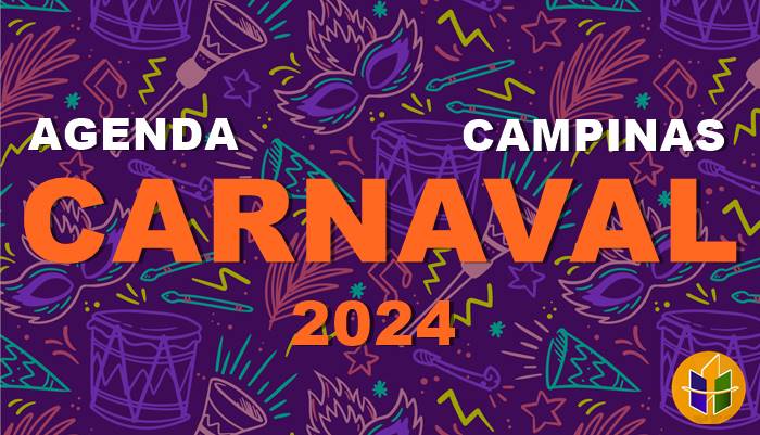 Agenda do Carnaval Campinas 2024